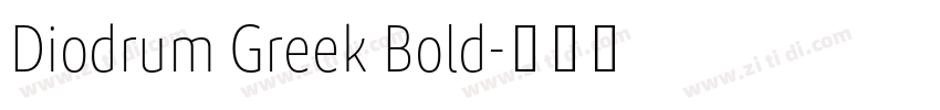Diodrum Greek Bold字体转换